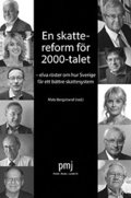 En skattereform fr 2000-talet : elva rster om hur Sverige fr ett bttre skattesystem