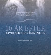 Barbara Blumenthal, Lars Nyberg, Tonje Grahn, Kristin Gustafsson, Emelie Hindersson - 10 år efter Arvikaöversvämningen, Häftad