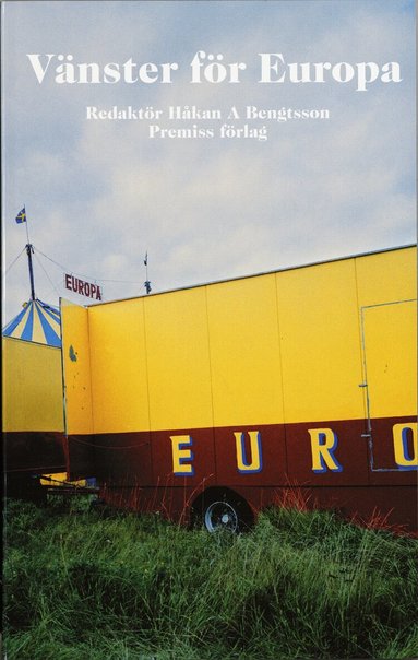Håkan A Bengtsson - Vänster för Europa, Häftad