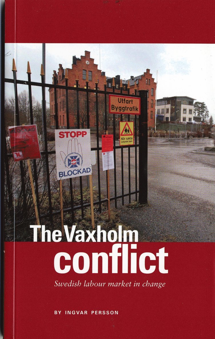 Ingvar Persson - The Vaxholm conflict : Swedish labour market in change, Pocket