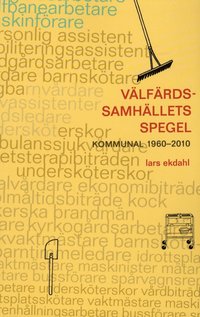 Vlfrdssamhllets spegel : kommunal 1960-2010