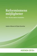 Reformismens mjligheter : ter till den bttre framtiden