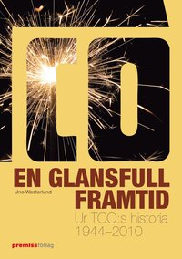 e-Bok En glansfull framtid  ur TCOs historia 1944 2010