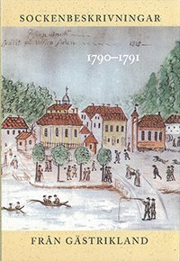 Sockenbeskrivningar från Gästrikland 1790-1791