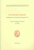 Thet Gothlendska Tungom�let : spr�kkapitlet i Lars Neogards Gautaminning (1732)