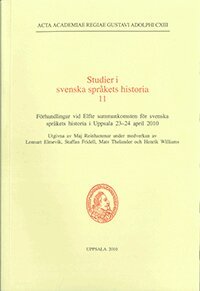 Studier i svenska språkets historia 11, Häftad