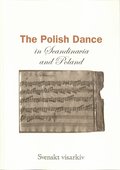 The Polish dance in Scandinavia and Poland : ethnomusicological studies