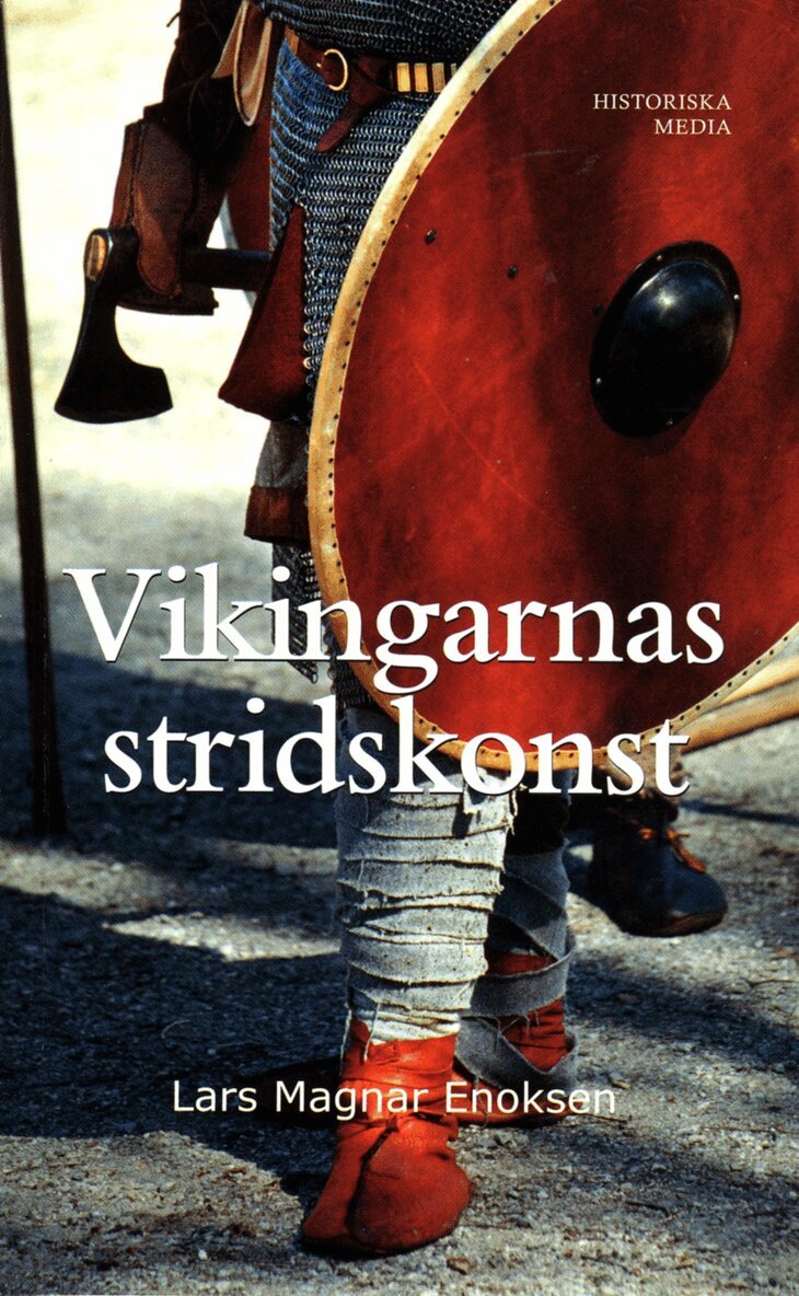 Lars Magnar Enoksen - Vikingarnas stridskonst, E-bok