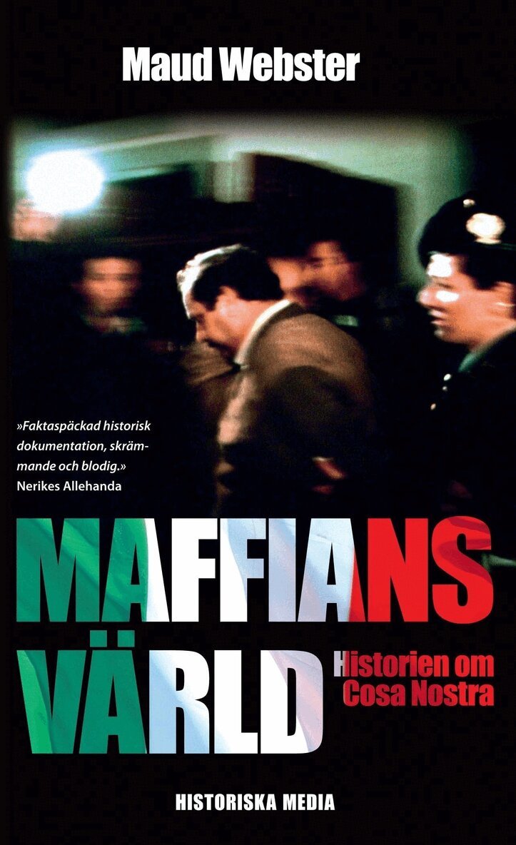 Maud Webster - Maffians värld : historien om Cosa Nostra, E-bok