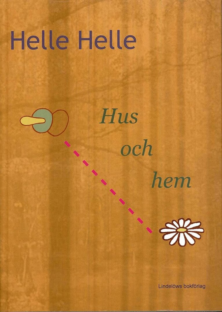Helle Helle - Hus och hem, Inbunden