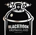 Blackbook Västmanland : bilden av graffiti