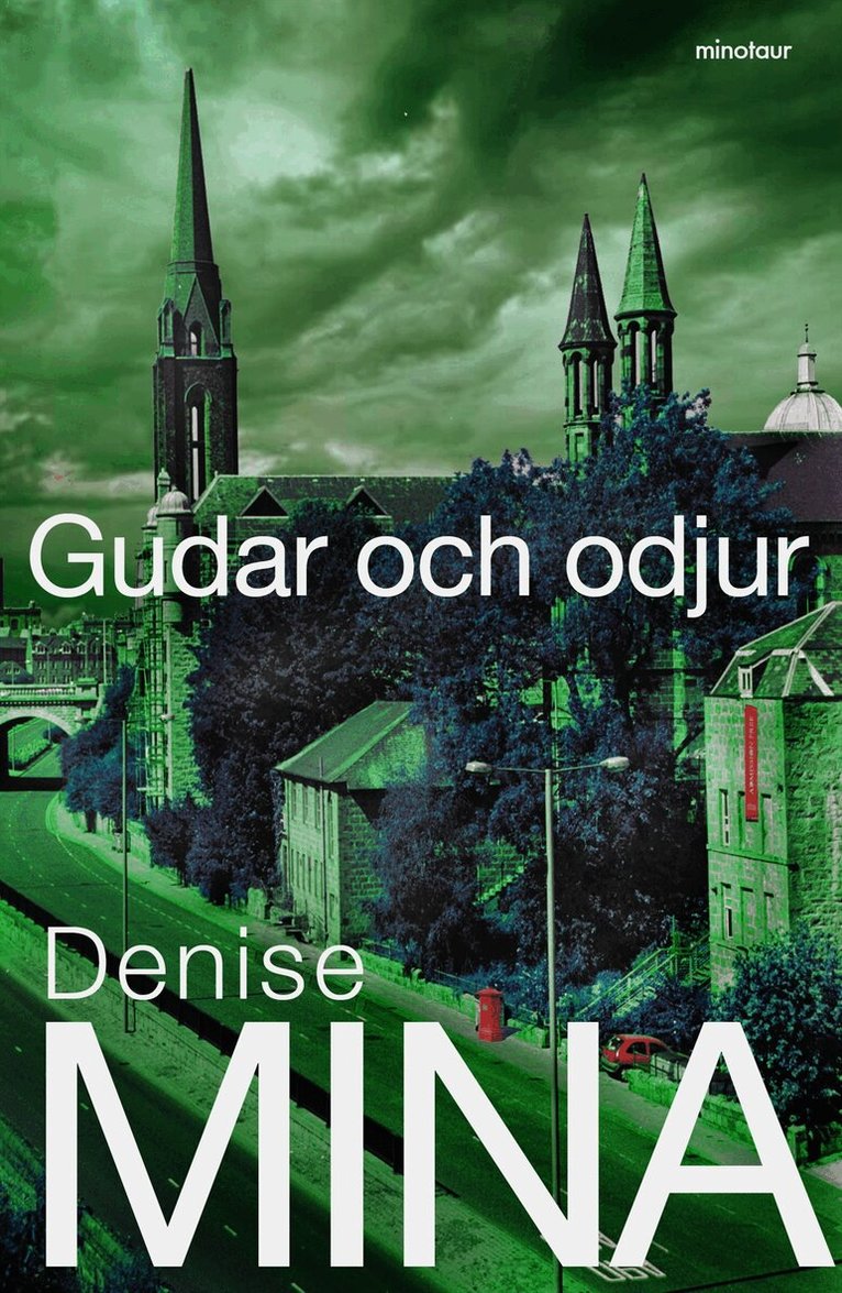 Denise Mina - Gudar och odjur, Inbunden