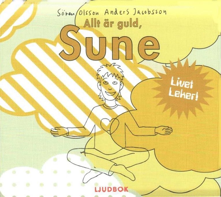 Sören Olsson, Anders Jacobsson - Allt är guld, Sune, Ljudbok
