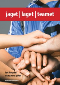 e-Bok Jaget, laget och teamet