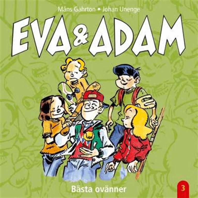 Måns Gahrton - Eva & Adam : Bästa ovänner - Vol. 3, Ljudbok