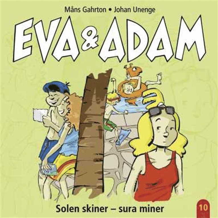 Måns Gahrton - Eva & Adam : Solen skiner - sura miner - Vol. 10, Ljudbok