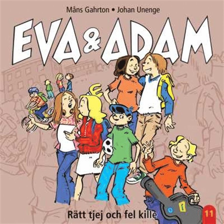 Måns Gahrton - Eva & Adam : Rätt tjej och fel kille - Vol. 11, Ljudbok