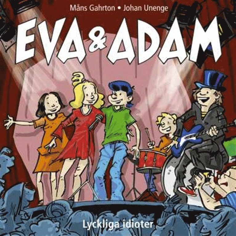 Måns Gahrton - Eva & Adam : Lyckliga idioter - Vol. 12, Ljudbok