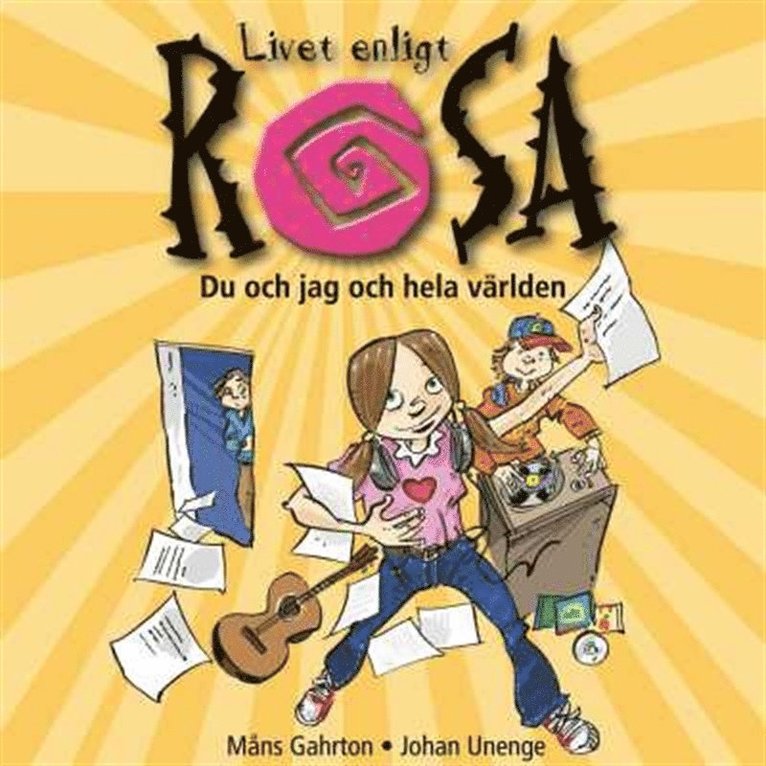 Johan Unenge, Måns Gahrton - Livet enligt Rosa : Du och jag och hela världen, Ljudbok