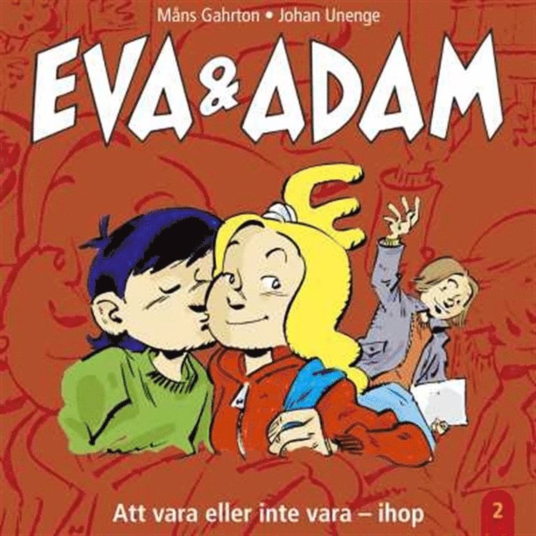Måns Gahrton - Eva & Adam : Att vara eller inte vara - ihop - Vol. 2, Ljudbok