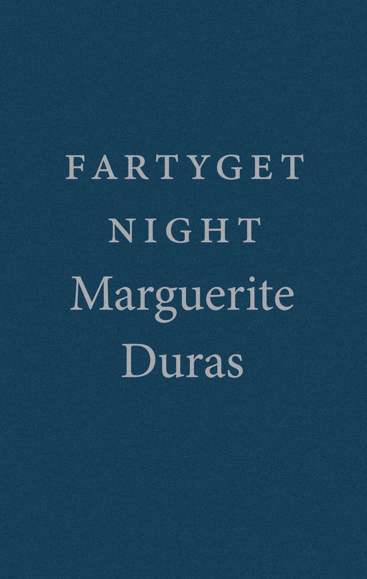 Marguerite Duras - Fartyget Night, Häftad