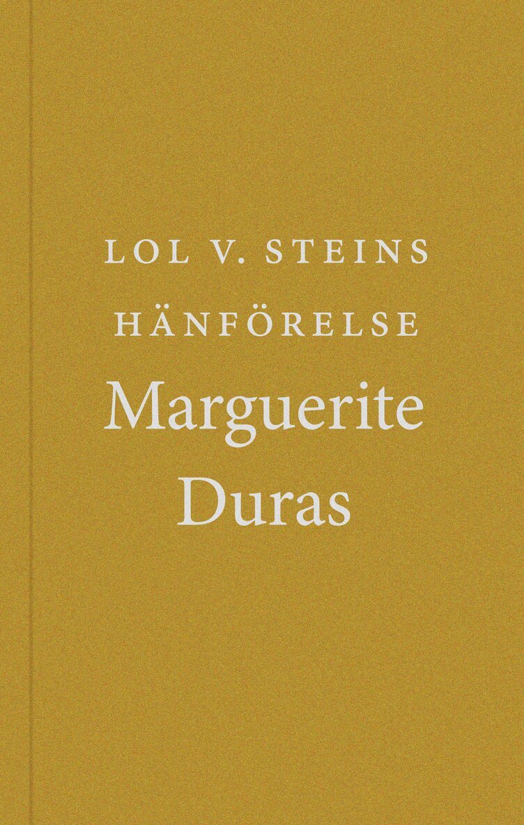 Marguerite Duras - Lol V. Stein hänförelse, Häftad