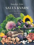 Smaker frn Salt kvarn : maten brdet kakorna