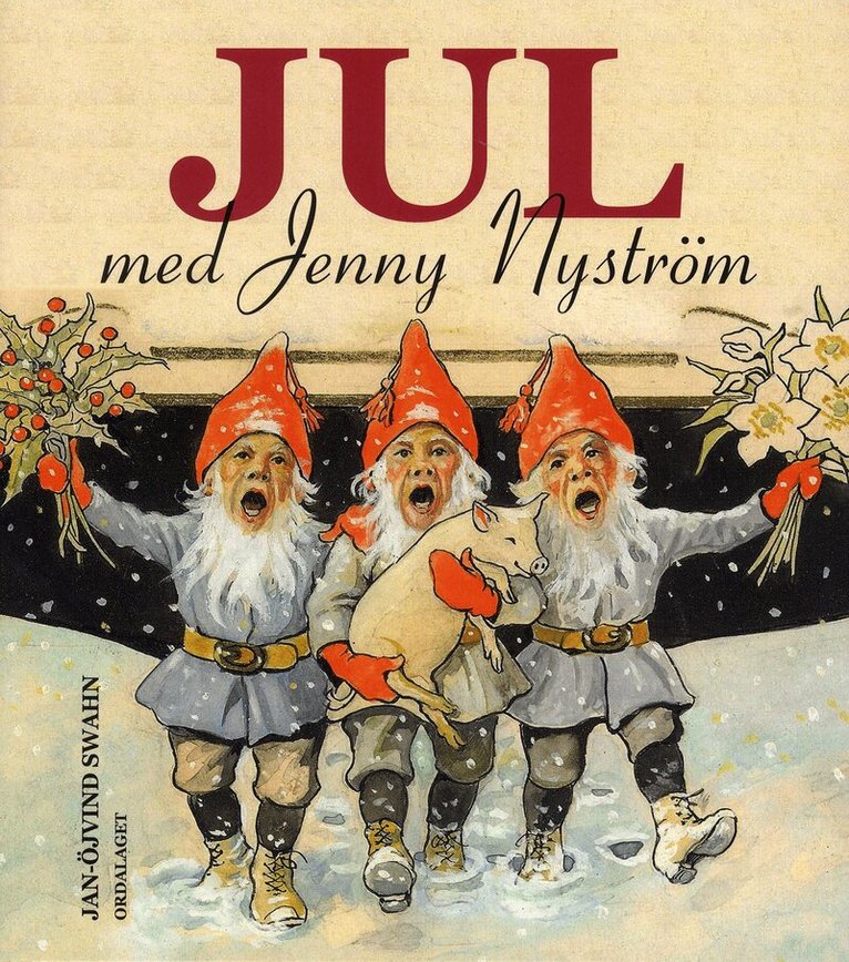 Jan-Öjvind Swahn - Jul med Jenny Nyström, Inbunden