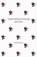 Syster sällsynt och jag och livet