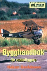 Håkan Davidsson - Bygghandbok för radioflygare, Häftad