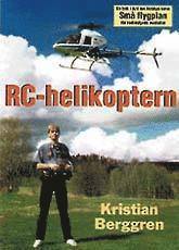 Kristian Berggren - Radiostyrda Helikoptrar, Häftad