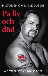 e-Bok På liv och död   historien om Micke Dubois <br />                        E bok