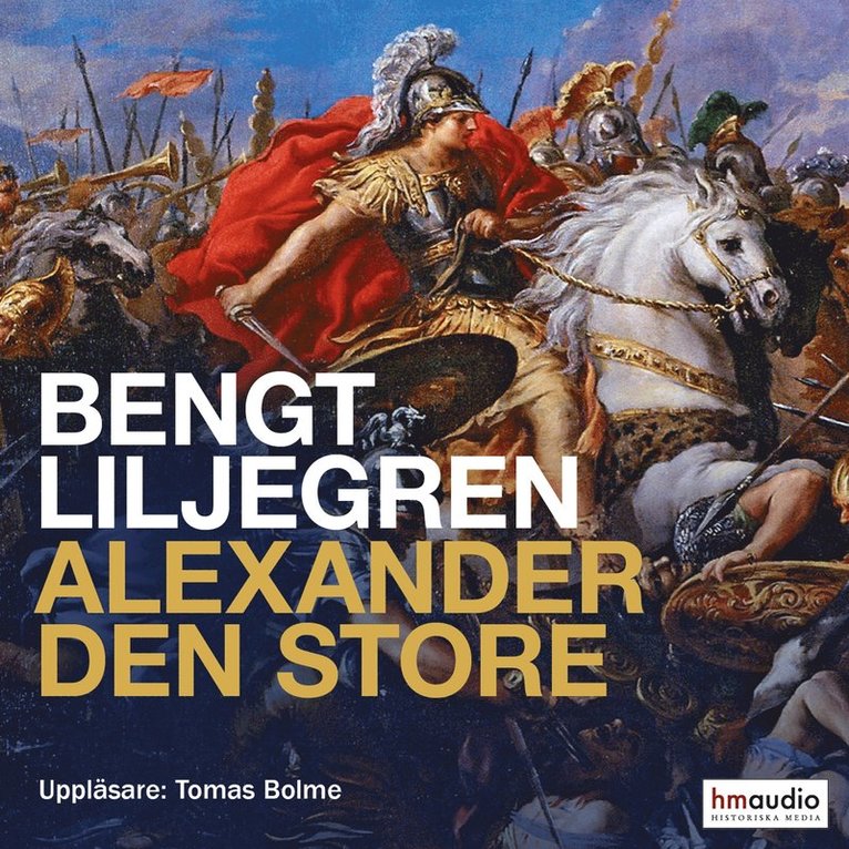 Bengt Liljegren - Alexander den store, Ljudbok