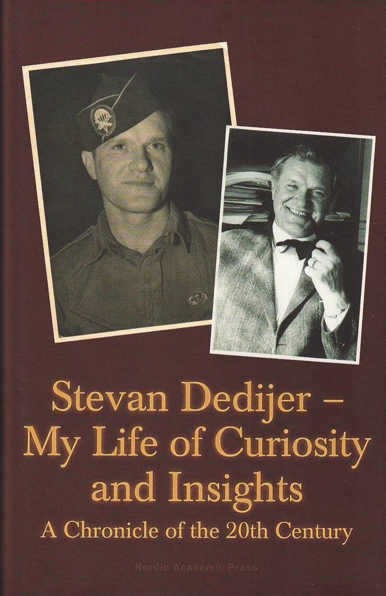Stevan Dedijer - Dedijer, S: Stevan Dedijer - My Life of Curiosity and Insigh, Inbunden