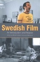 Mariah Larsson, Anders Marklund - Swedish Film: An Introduction and a Reader, Inbunden