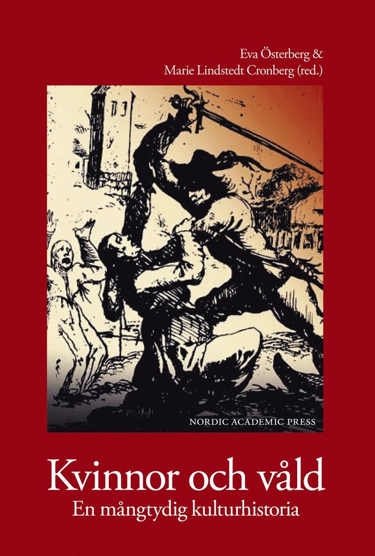 Kvinnor och våld : en mångtydig kulturhistoria, Häftad