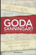 Goda sanningar : debattklimatet och den kritiska forskningens villkor