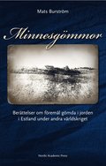 Minnesgömmor : berättelser om föremål gömda i jorden i Estland under andra världskriget