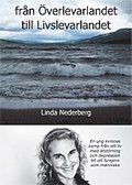 Från överlevarlandet till livslevarlandet