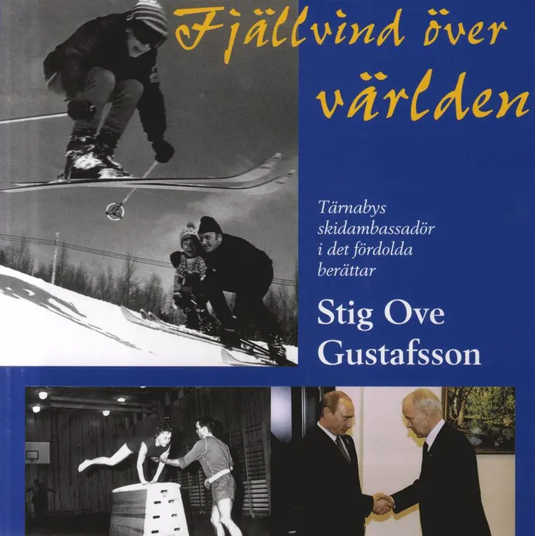 Stig Ove Gustavsson - Fjällvind över världen, Häftad. Tillgänglighet: Lägg i varukorg