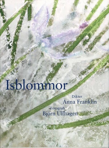 Anna Franklin, Björn Ullhagen Isblommor