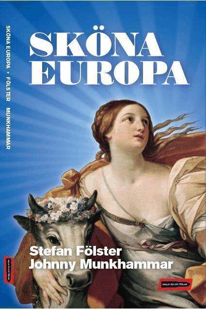 Stefan Fölster, Johnny Munkhammar - Sköna Europa, Häftad