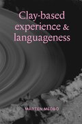 Clay-based experience & languageness