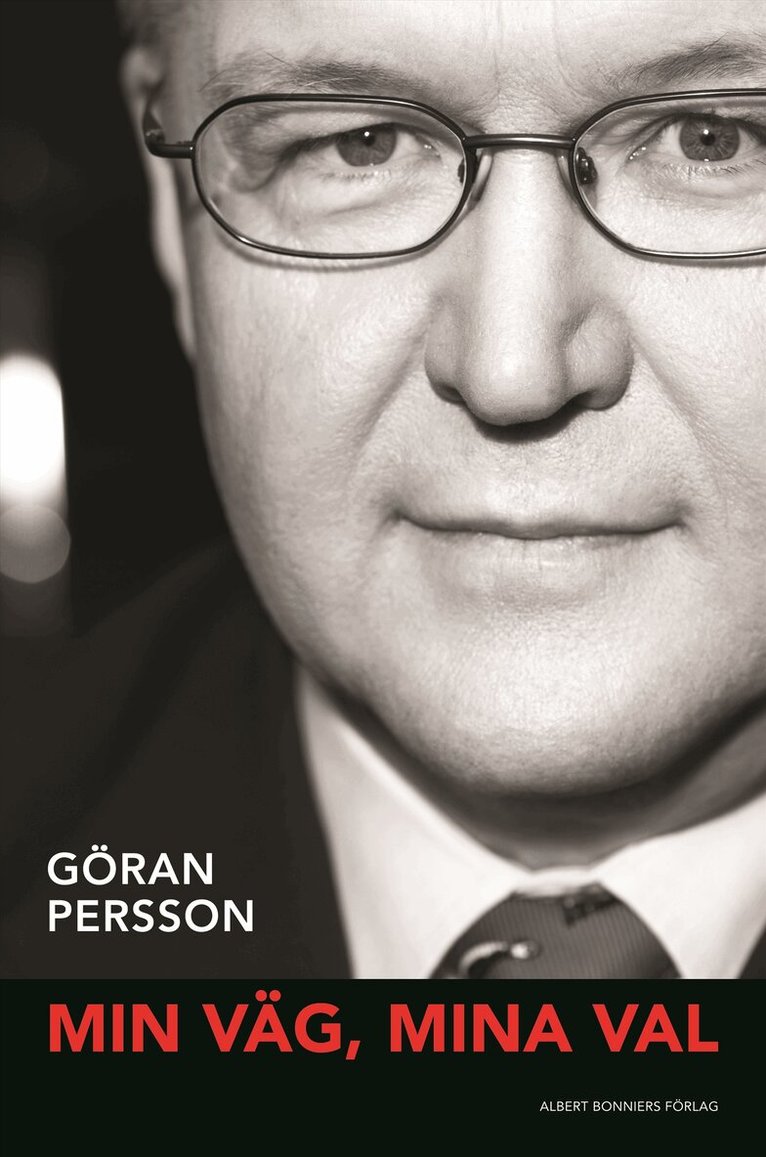 Göran Persson - Min väg, mina val, Inbunden