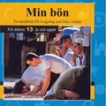 Min bn : en handbok fr tvagning och bn i islam - fr ldern 13 r och uppt