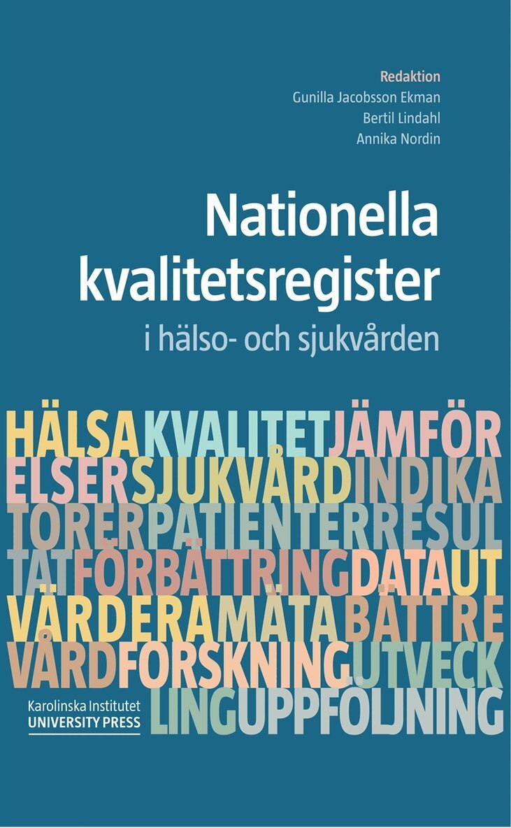 Gunilla Jacobsson Ekman, Bertil Lindahl, Annika Nordin, Tom Carlson - Nationella  kvalitetsregister i hälso- och sjukvården, E-bok