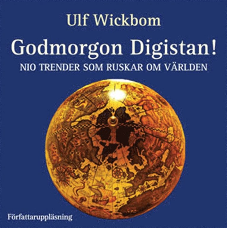 Ulf Wickbom - Godmorgon Digistan!, Ljudbok