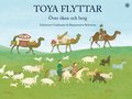 Toya flyttar - ver ken och berg