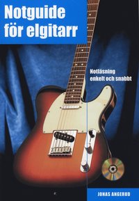 Notguide fr elgitarr : notlsning enkelt och snabbt inkl CD
