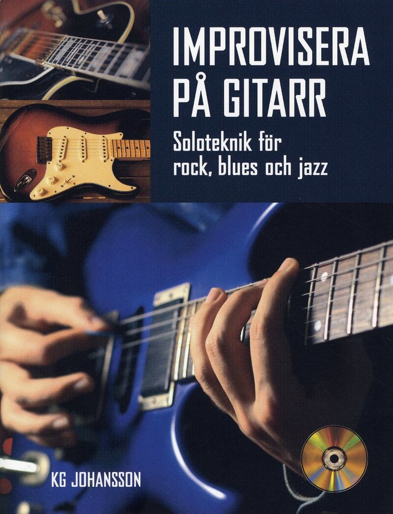 KG Johansson - Improvisera på gitarr inkl CD, Häftad